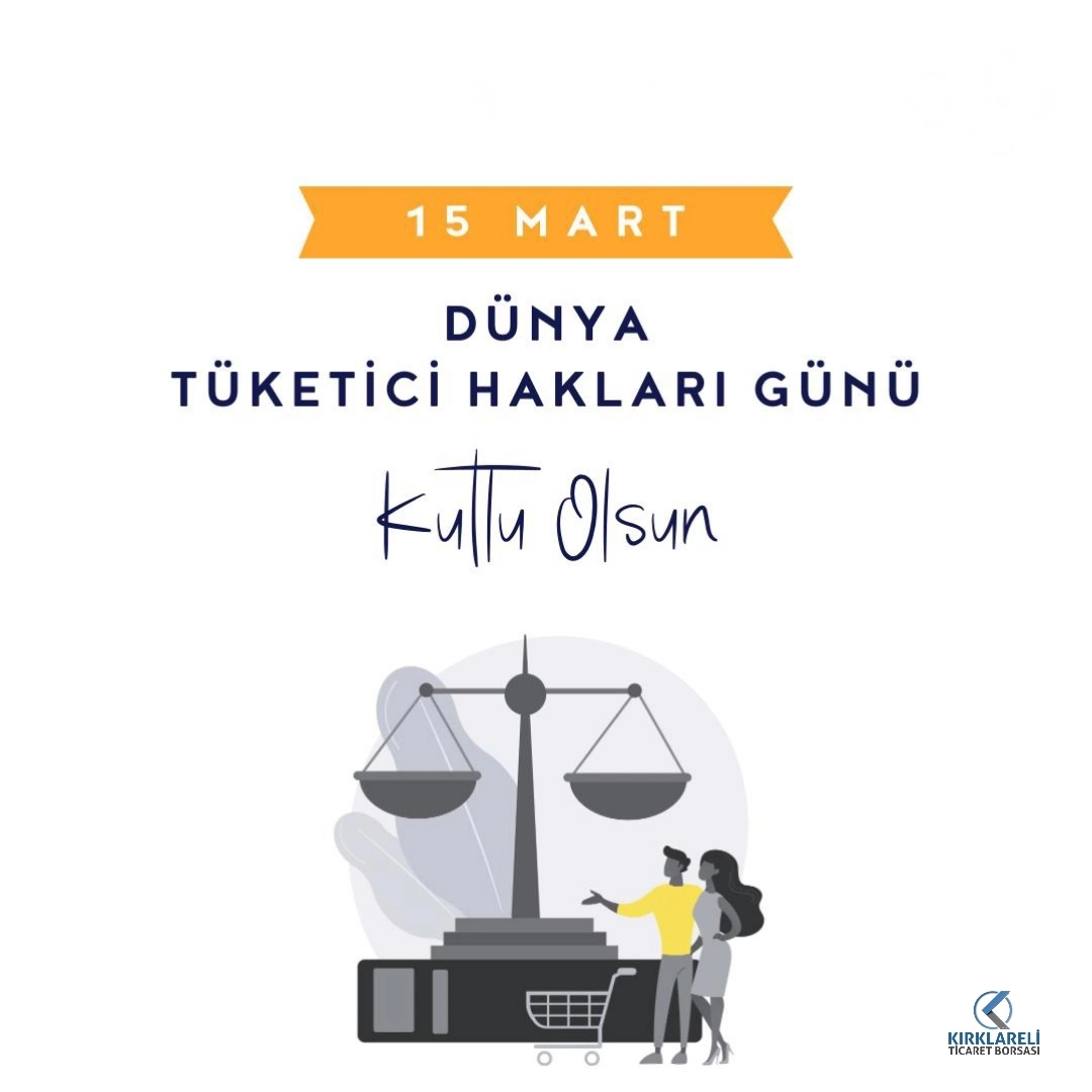 15 Mart Dünya Tüketiciler Günü