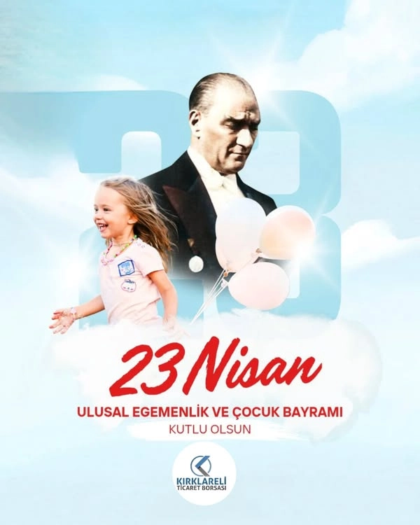 23 NİSAN ULUSAL EGEMENLİK VE ÇOCUK BAYRAMI KUTLAMA MESAJI