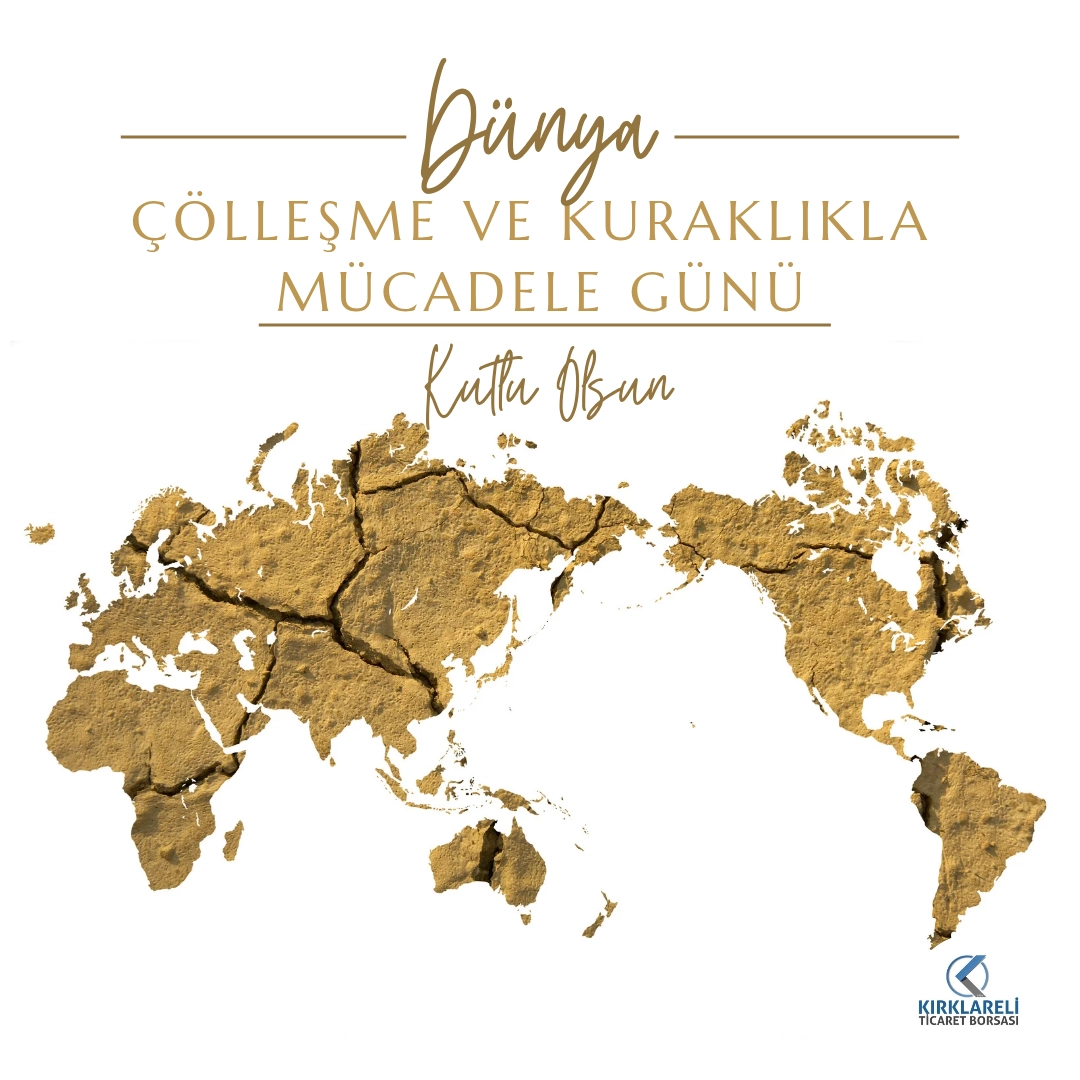 Dünya Çölleşme ve Kuraklıkla Mücadele Günü 
