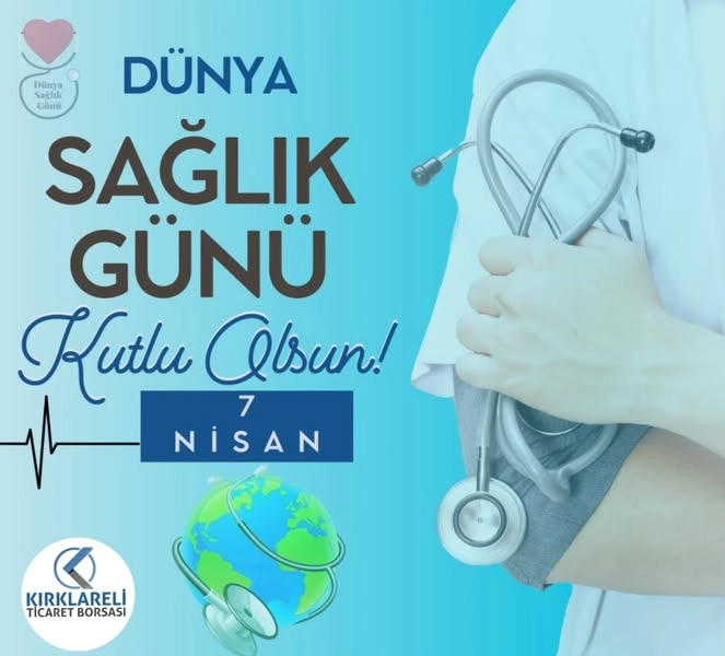 Dünya Sağlık Günü Kutlu Olsun. 