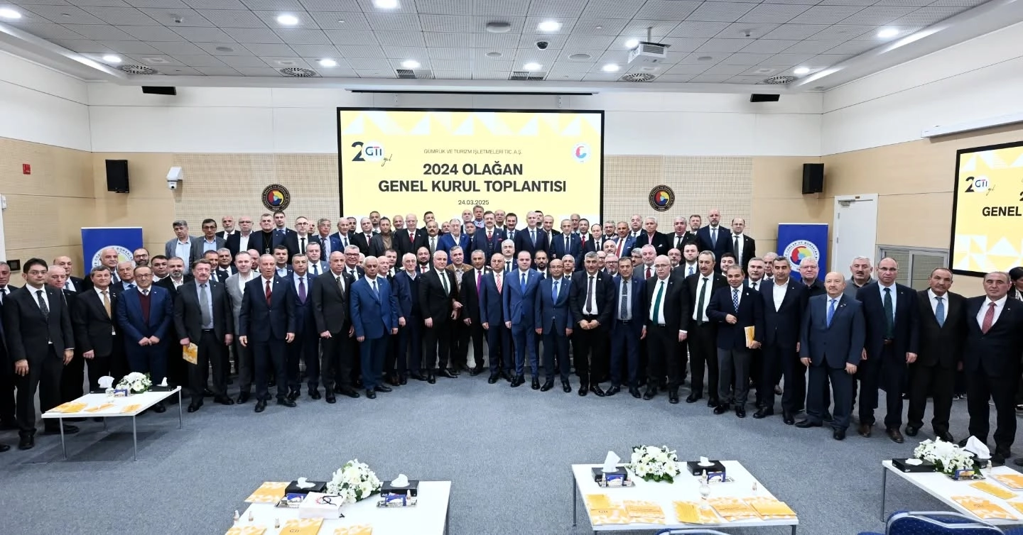 Gümrük ve Turizm İşletmeleri Ticaret AŞ (GTİ) Genel Kurulu