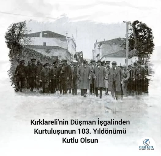Kırklareli' nin Kurtuluşunun 103. Yıldönümü