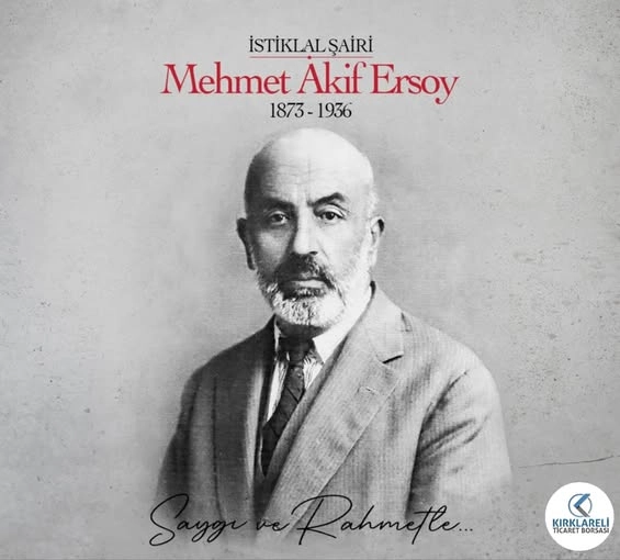 İstiklal Şairimiz Mehmet Akif Ersoy' un Ölüm Yıldönümü