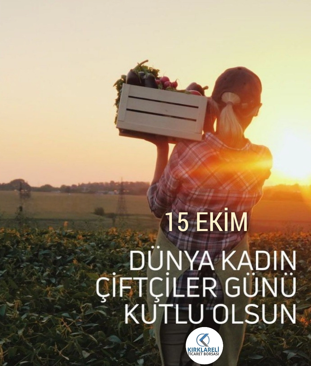 Tarımın Gücü, Kadın Üreticilerimizin 15 Ekim Dünya Kadın Çiftçiler Günü Kutlu Olsun