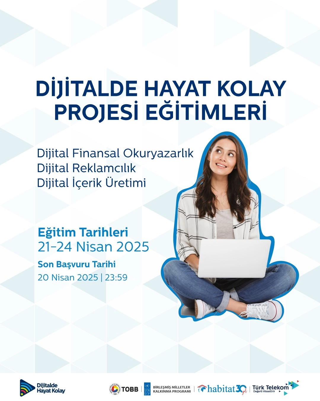 Dijitalde Hayat Kolay Projesi Yeni Dönem Çevirim İçi Eğitimleri Başlıyor!