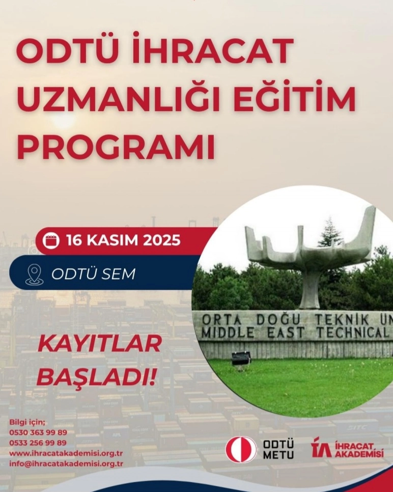 İhracat Akademisi İhracat Uzmanlığı Eğitim Programı ( Orta Doğu Teknik Üniversitesi )