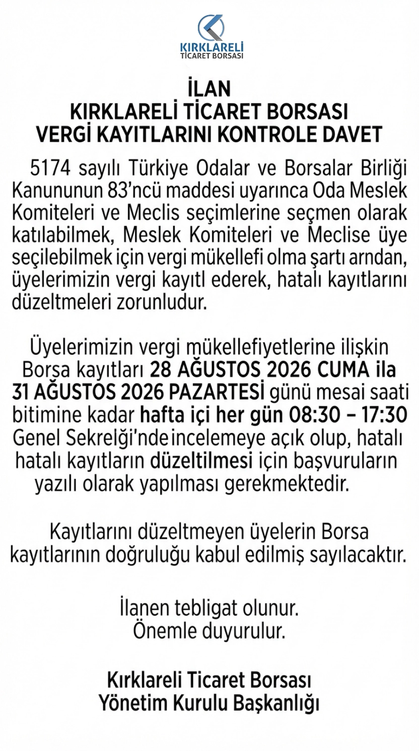 İLAN KIRKLARELİ TİCARET BORSASI VERGİ KAYITLARINI KONTROLE DAVET
